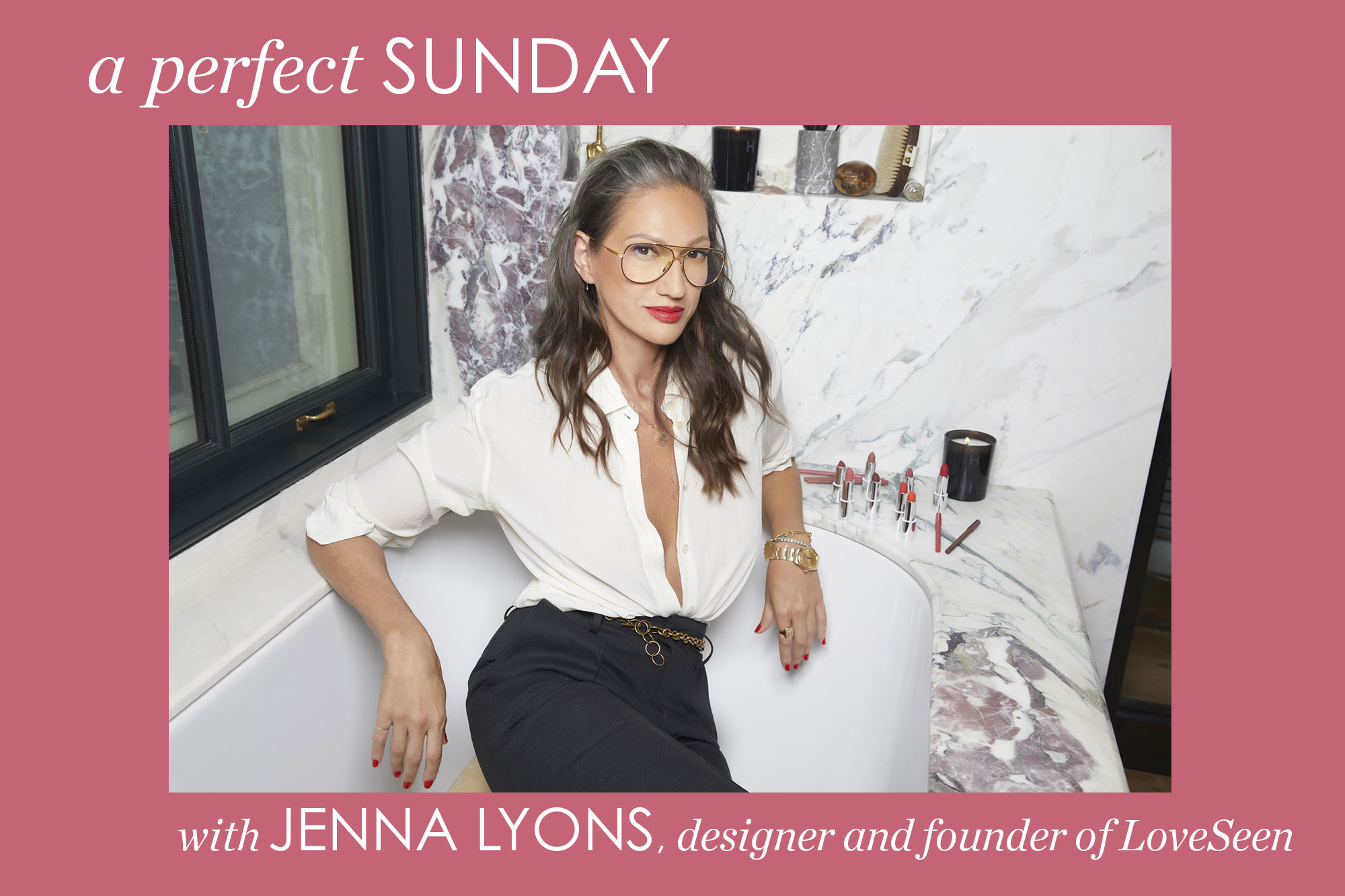 Jenna Lyons. Designer and Founder of LoveSeen